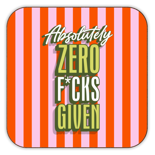 ART WOW - Coasters 'Absolutely Zero F*cks Given'