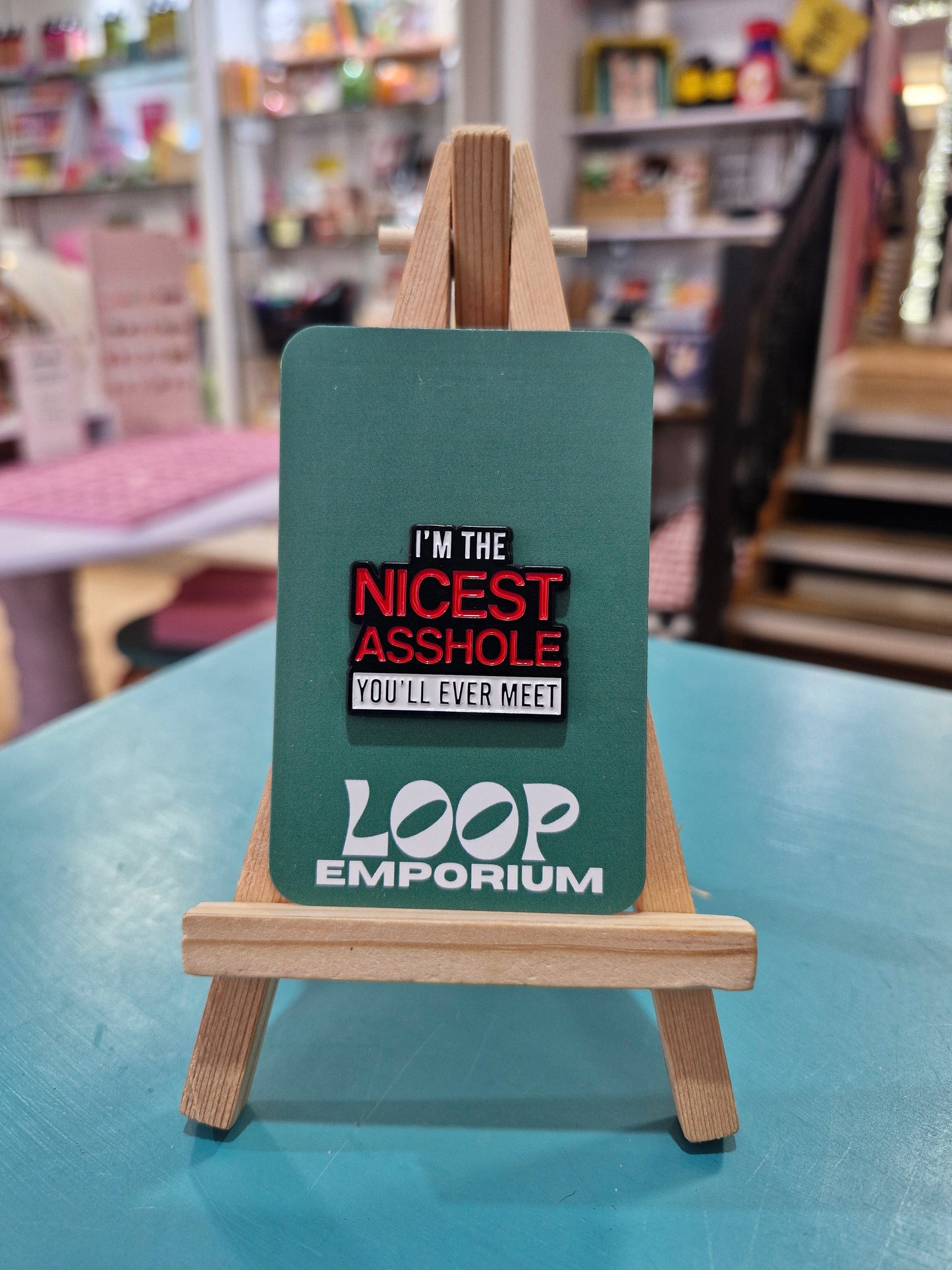Enamel Pin - I'm the Nicest Asshole You'll Ever Meet *EP062*