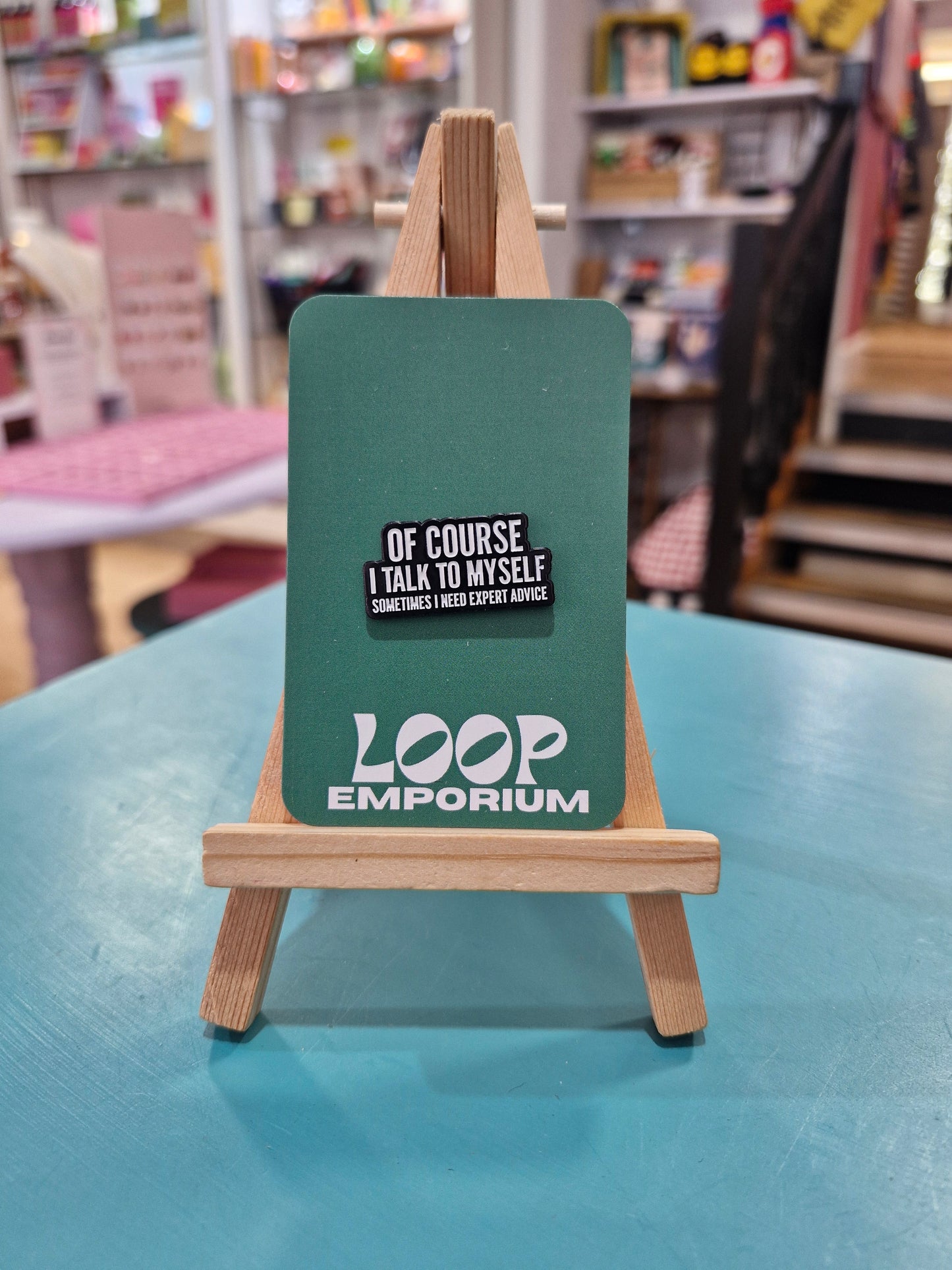 Enamel Pin - Of Course I Talk to Myself *EP061*