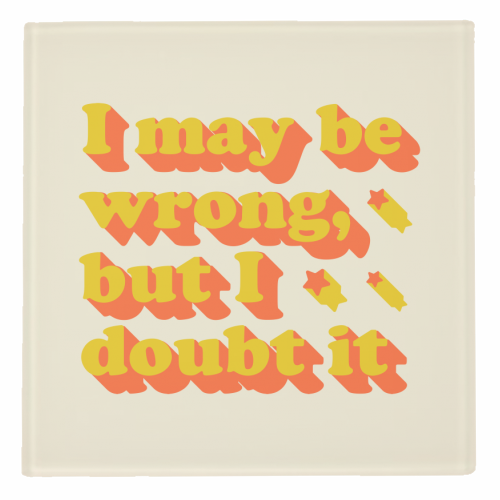 ART WOW - Coasters 'I Might Be Wrong Typography': Cork