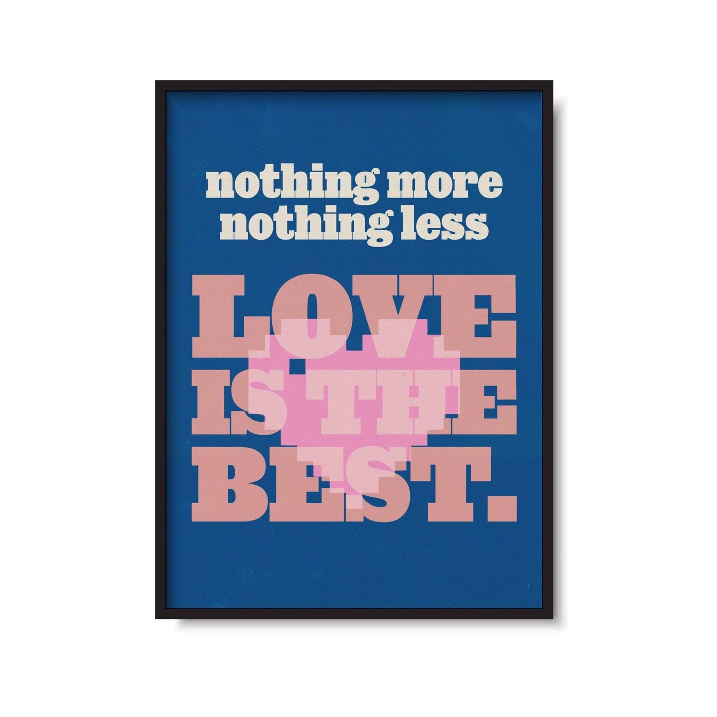 Twisted Rebel Designs - Love Is The Best Print: A5 / Blue