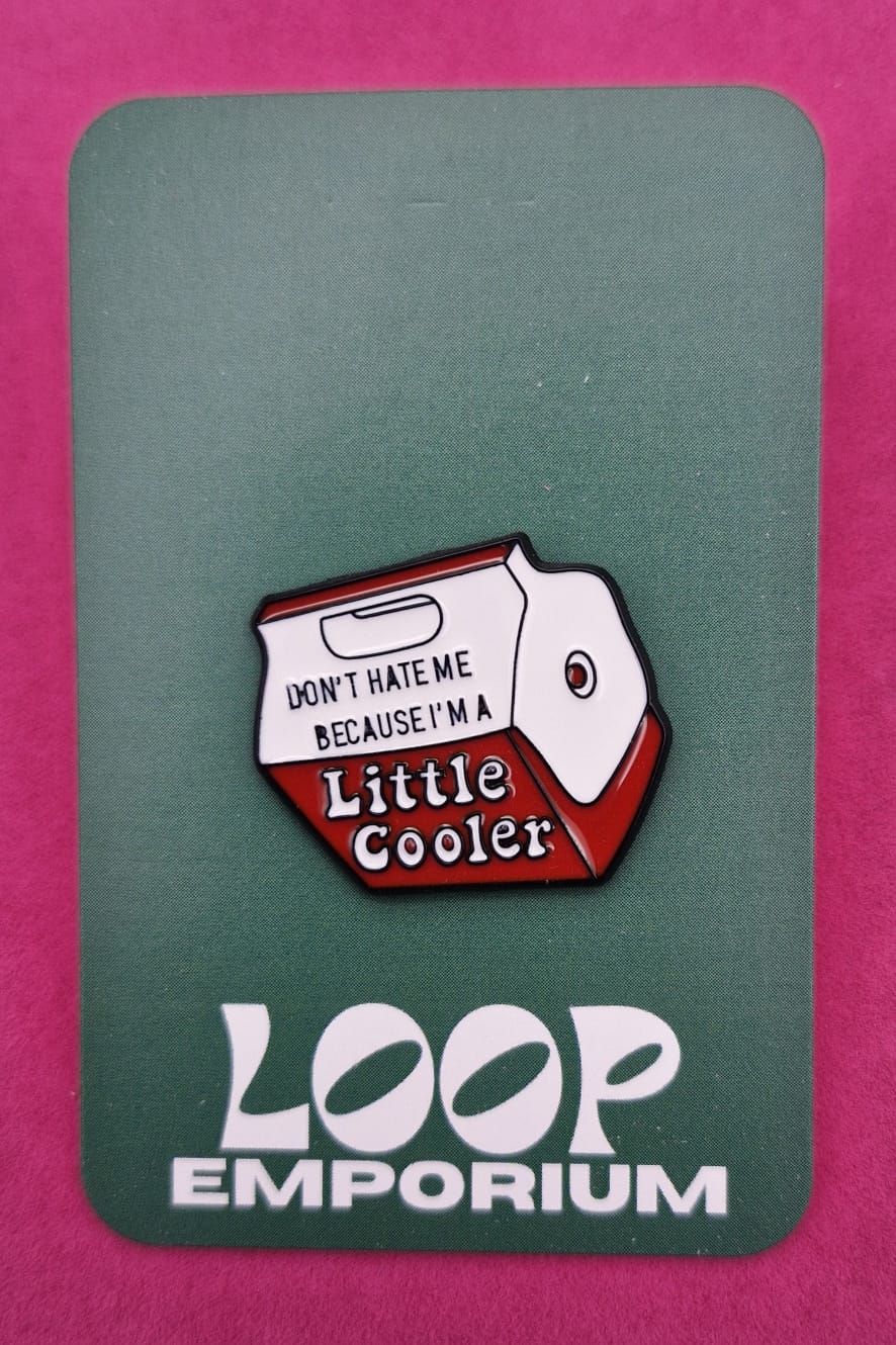 Enamel Pin- LITTLE COOLER * EP020