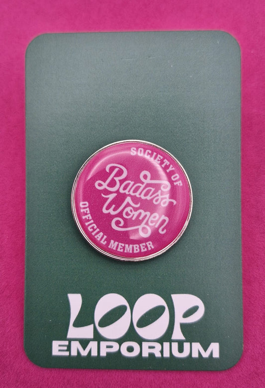 Enamel Pin- Badass Womens Society *EP036*