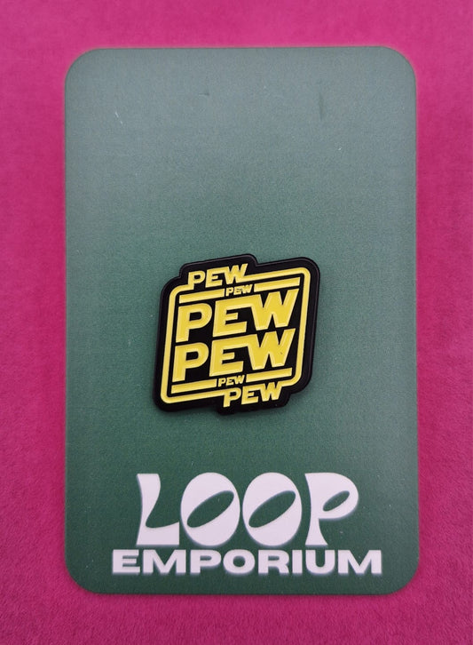 Enamel Pin- PEW PEW PEW *EP040*