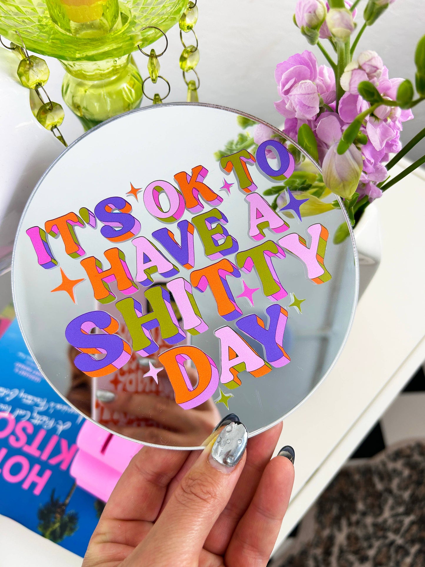 Printed Weird - It's Ok To Have A Shitty Day  Disc Mirror