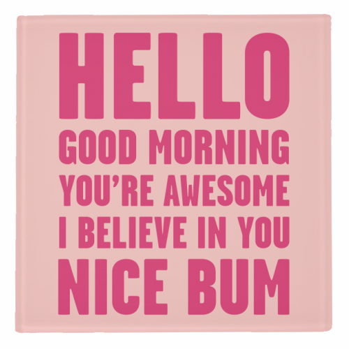 ART WOW - Coasters 'Hello Good Morning  You're Awe