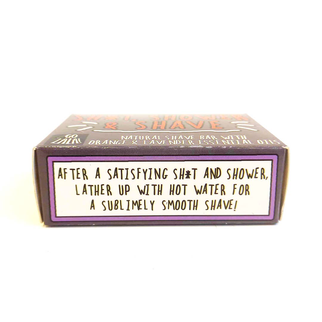 Go La La - Sh*t, Shower and Shave - Shave bar Funny Rude Novelty Gift