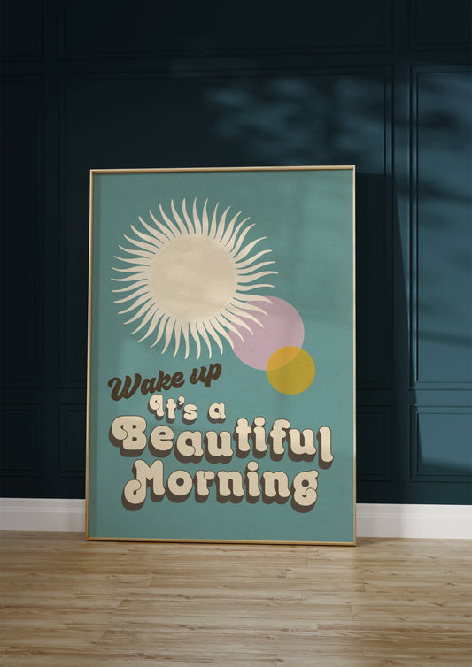 Twisted Rebel Designs - Wake Up It's A Beautiful Morning Print: A5 / Blue