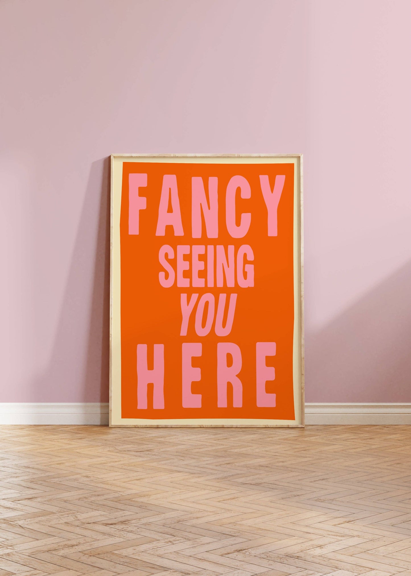 Twisted Rebel Designs - Fancy Seeing You Here Print: A5 / Orange