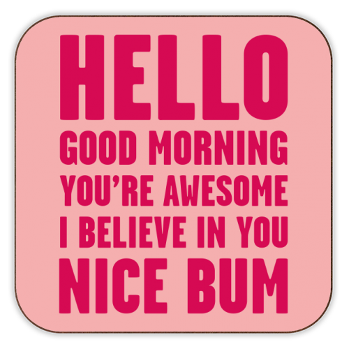 ART WOW - Coasters 'Hello Good Morning  You're Awe