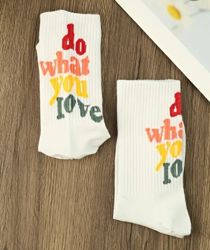 Do What You Love Socks